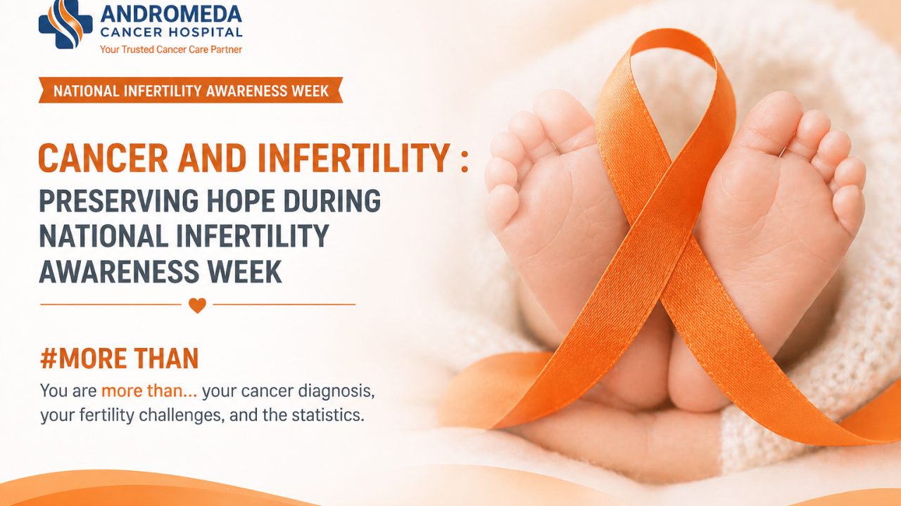 Cancer and Infertility: Preserving Hope During National Infertility Awareness Week
