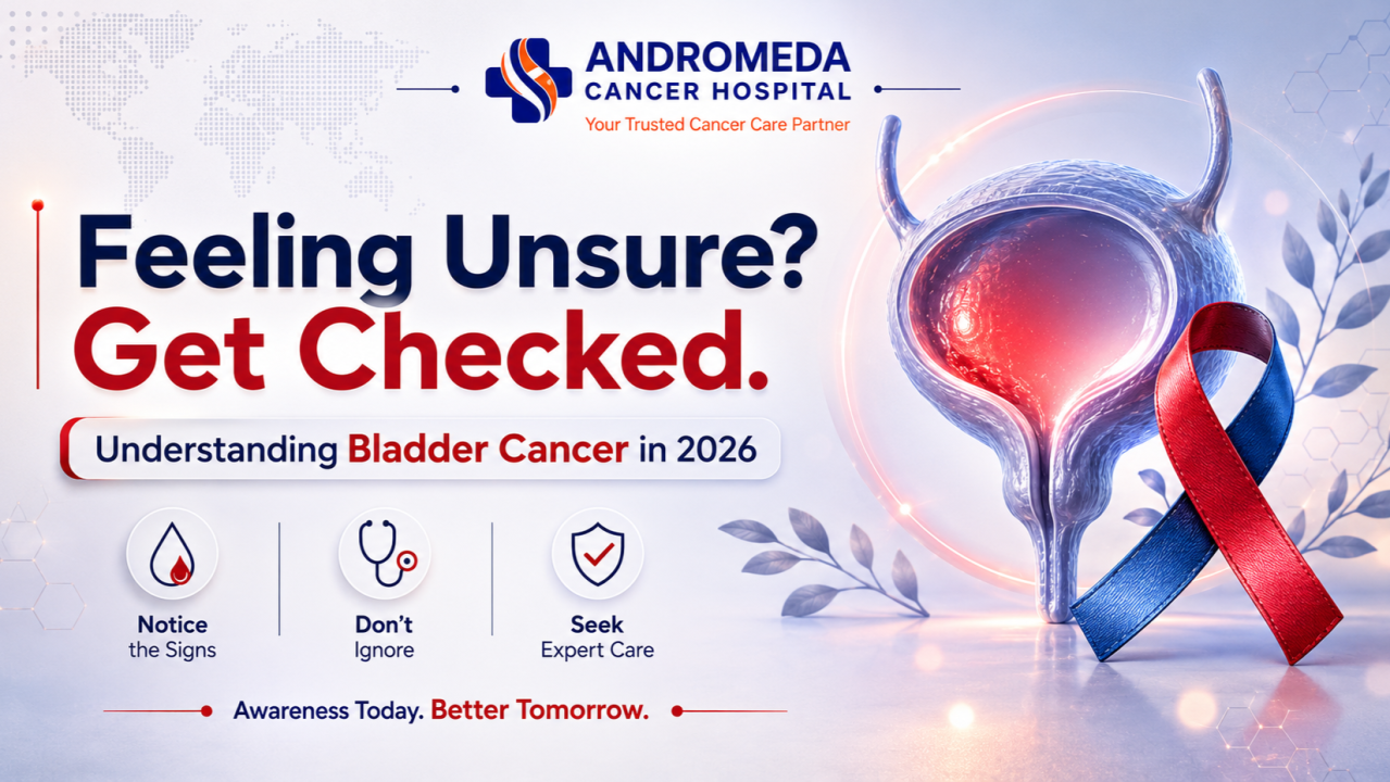 Feeling Unsure? Get Checked: Understanding Bladder Cancer in 2026