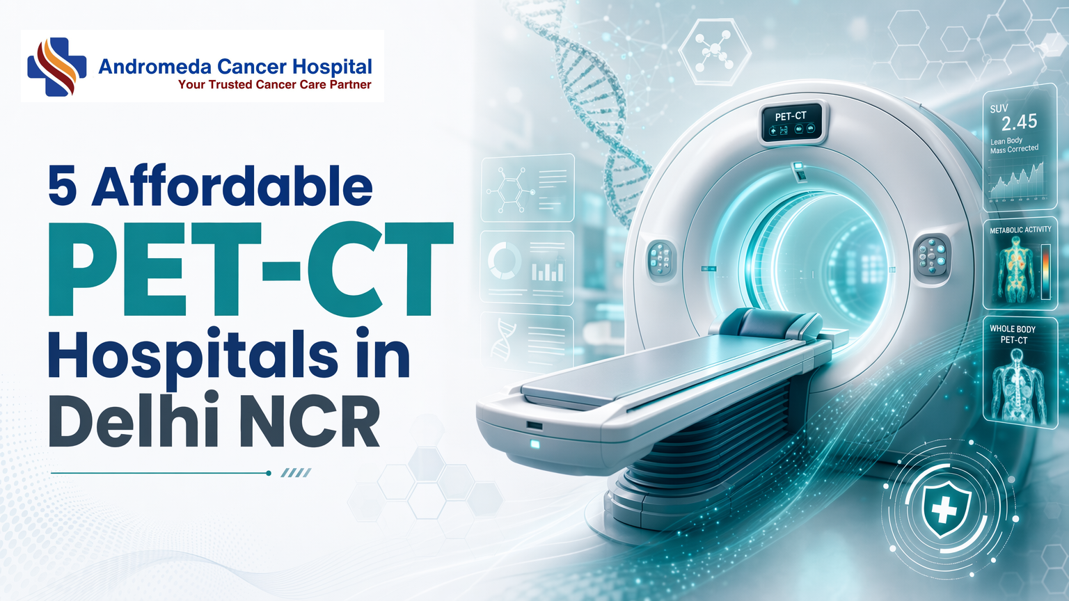 5 Affordable PET-CT Hospitals in Delhi NCR
