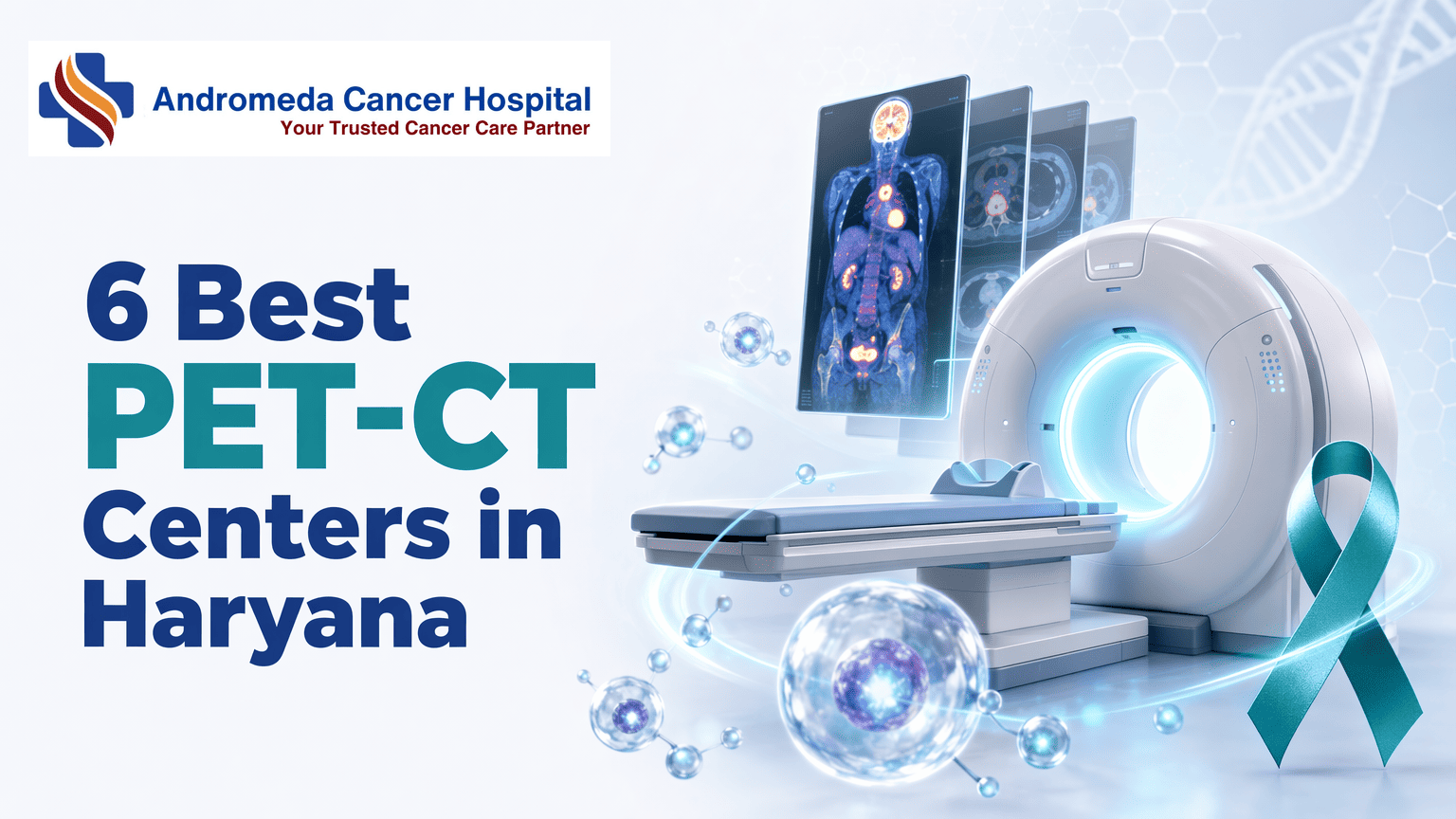 6 Best PET-CT Centers in Haryana