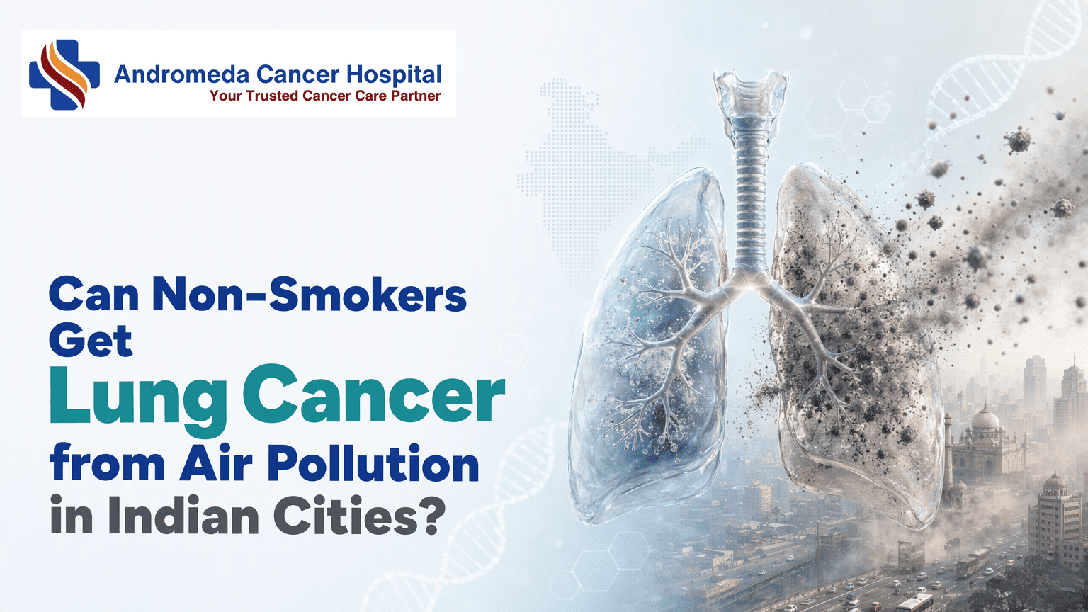 Can Non-Smokers Get Lung Cancer from Air Pollution in Indian Cities?