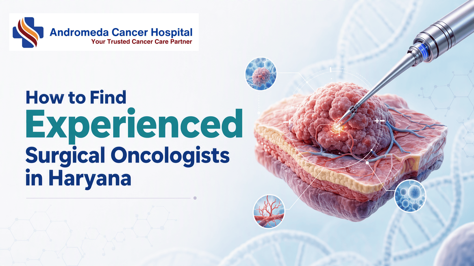 How to Find Experienced Surgical Oncologists in Haryana